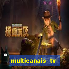 multicanais tv online ao vivo